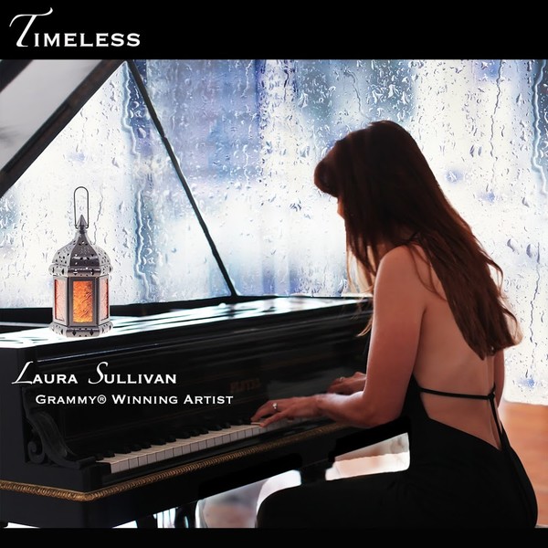 Laura Sullivan - Timeless (The Most Relaxing Classical Music Ever) 2016